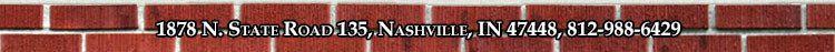 1878 N. State Road 135, Nashville, IN 47448, 812-988-8400